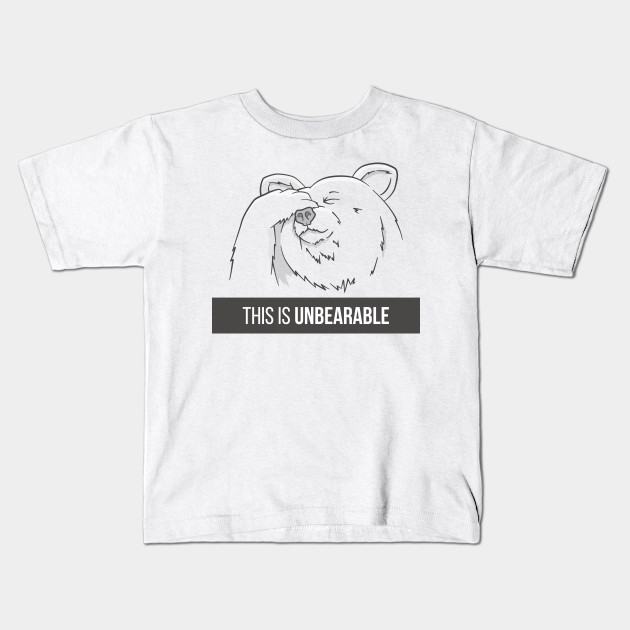 This Is Unbearable